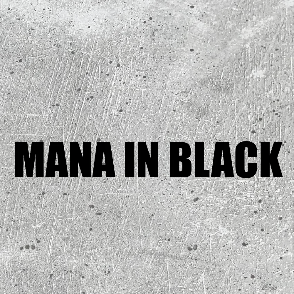 MANA IN BLACK