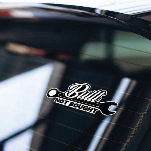Built not bought - Sticker - Filthy Dog Decals