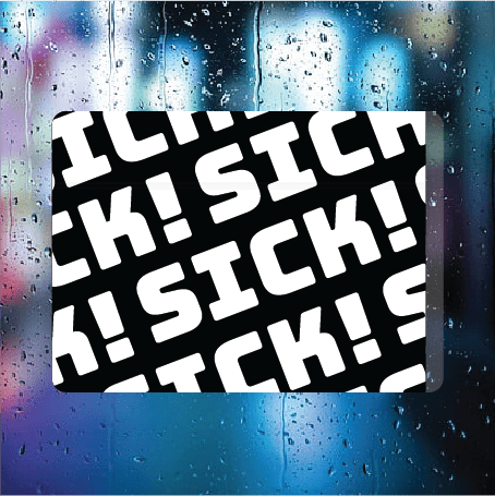 Sick! - Filthy Dog Decals