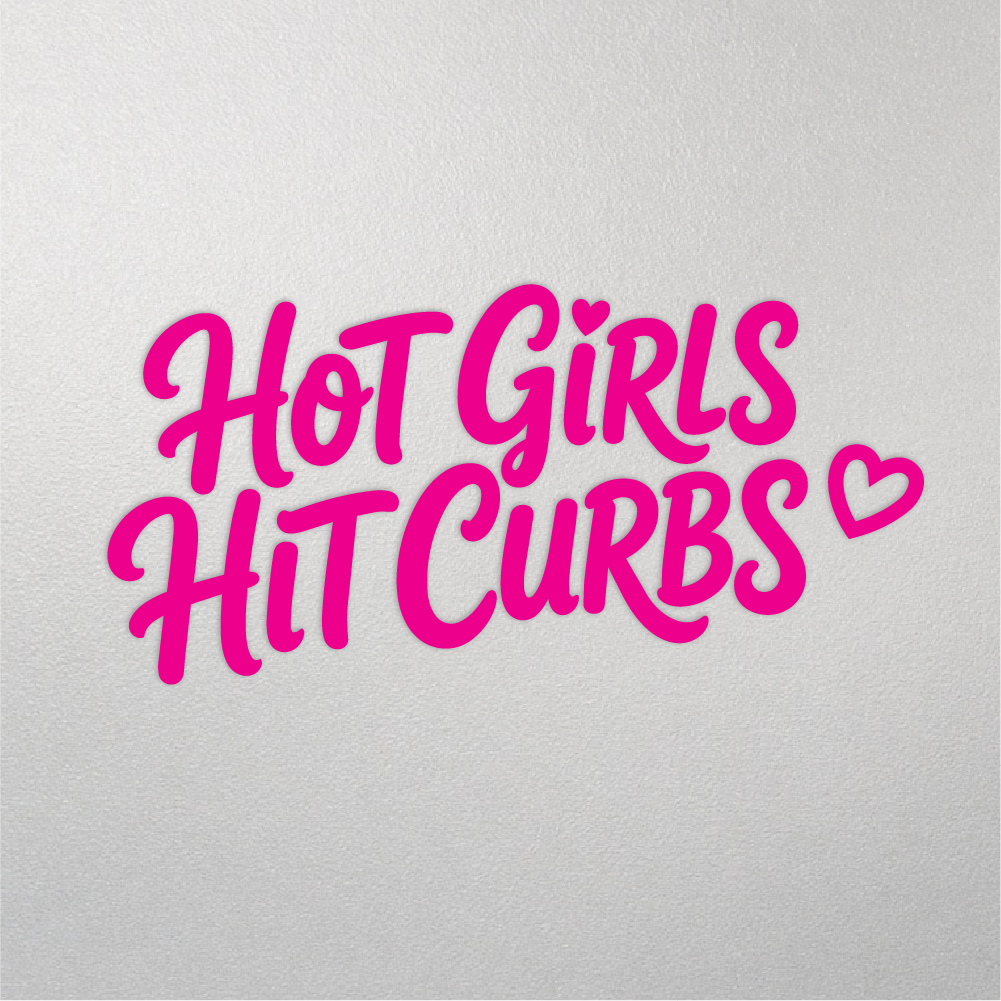 Hot Girls Hit Curbs decal in Hot Pink