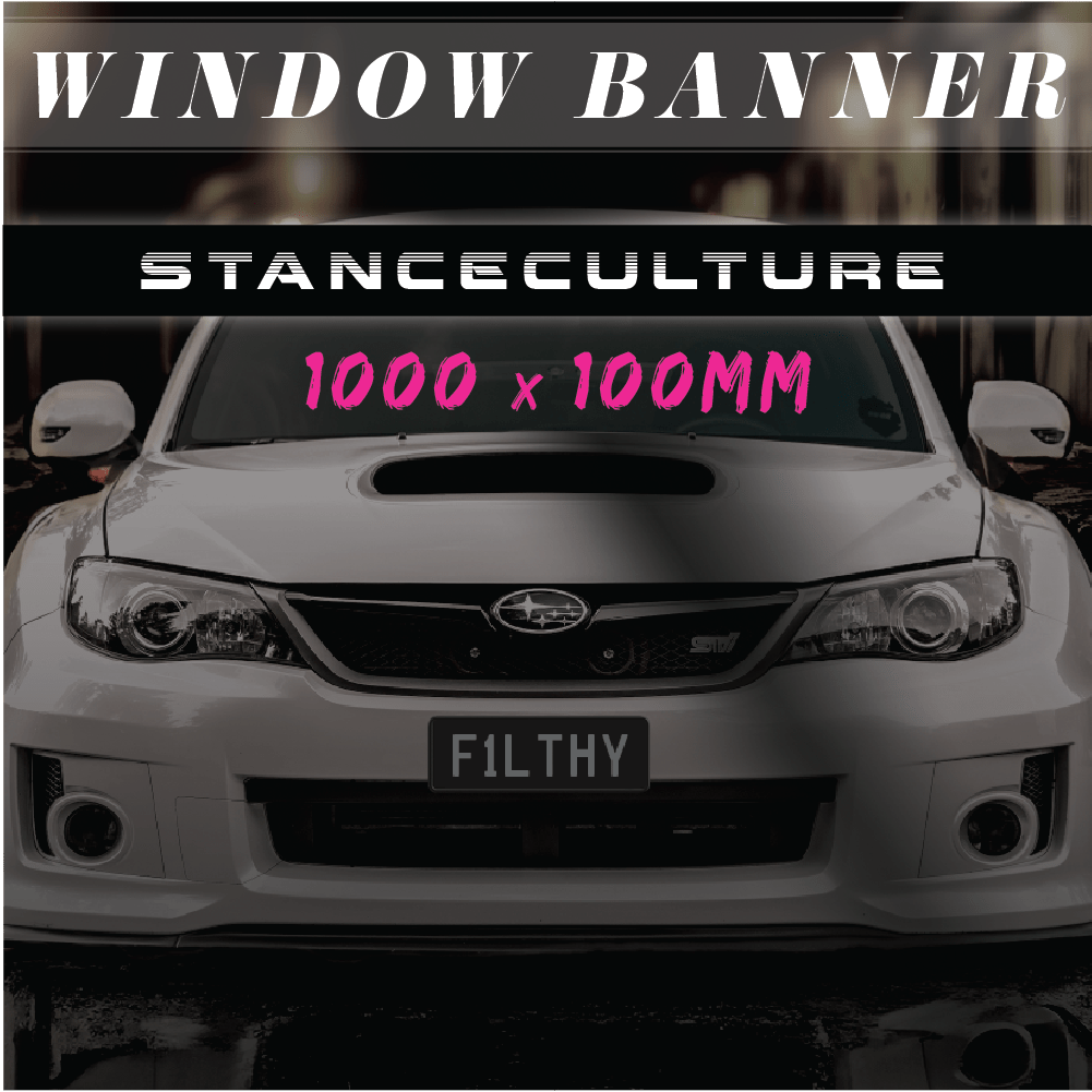 Stance Culture - Windscreen Banner - Filthy Dog Decals