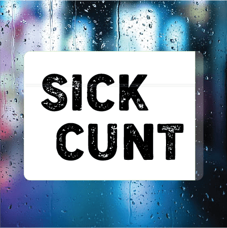 Sick C*nt - Filthy Dog Decals